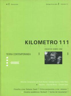 <strong>KILÓMETRO 111 REVISTA NRO. 7 - TEORÍA CONTEMPORÁNEA</strong><br>AA. VV.<br> <a class="edits" href="https://distribucionbyr.com.ar/editoriales/SantiagoArcosEditor">Santiago Arcos Editor</a>