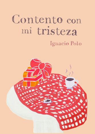 <strong>CONTENTO CON MI TRISTEZA</strong><br>Ignacio Polo<br> <a class="edits" href="https://distribucionbyr.com.ar/editoriales/SociosFundadores">Socios Fundadores</a>