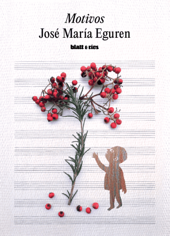 <strong>MOTIVOS</strong><br>José María Eguren<br> <a class="edits" href="https://distribucionbyr.com.ar/editoriales/Blatt-Rios">Blatt & Ríos</a>