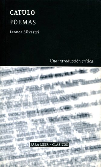 <strong>POEMAS, CATULO - UNA INTRODUCCIÓN CRÍTICA</strong><br>Leonor Silvestri<br> <a class="edits" href="https://distribucionbyr.com.ar/editoriales/SantiagoArcosEditor">Santiago Arcos Editor</a>