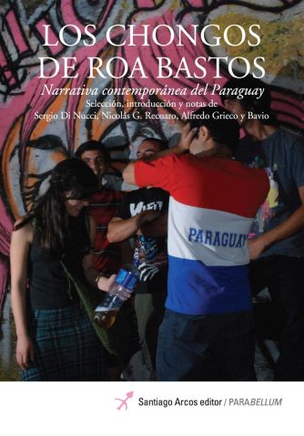 <strong>LOS CHONGOS DE ROA BASTOS</strong><br>AA. VV.<br> <a class="edits" href="https://distribucionbyr.com.ar/editoriales/SantiagoArcosEditor">Santiago Arcos Editor</a>