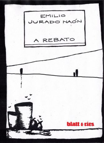 <strong>A REBATO</strong><br>Emilio Jurado Naón<br> <a class="edits" href="https://distribucionbyr.com.ar/editoriales/Blatt-Rios">Blatt & Ríos</a>