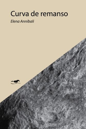 <strong>CURVA DE REMANSO</strong><br>Elena Anníbali<br> <a class="edits" href="https://distribucionbyr.com.ar/editoriales/CaballoNegro">Caballo Negro</a>
