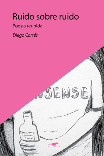 <strong>RUIDO SOBRE RUIDO  POESÍA REUNIDA</strong><br>Diego Cortés<br> <a class="edits" href="https://distribucionbyr.com.ar/editoriales/CaballoNegro">Caballo Negro</a>