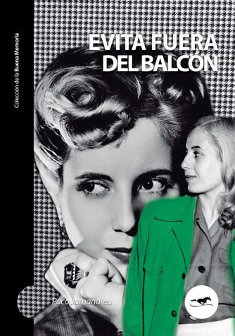 <strong>EVITA FUERA DEL BALCÓN</strong><br>Paco Jamandreu<br> <a class="edits" href="https://distribucionbyr.com.ar/editoriales/CaballoNegro">Caballo Negro</a>