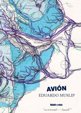 <strong>AVIÓN</strong><br>Eduardo Muslip<br> <a class="edits" href="https://distribucionbyr.com.ar/editoriales/Blatt-Rios">Blatt & Ríos</a>