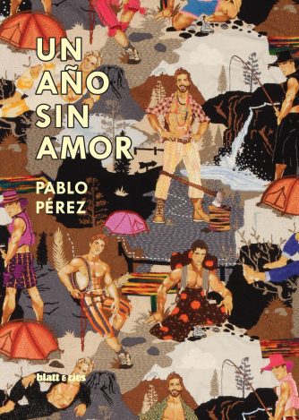 <strong>UN AÑO SIN AMOR</strong><br>Pablo Pérez<br> <a class="edits" href="https://distribucionbyr.com.ar/editoriales/Blatt-Rios">Blatt & Ríos</a>