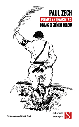 <strong>POEMAS ANTIFASCISTAS</strong><br>Paul Zech<br> <a class="edits" href="https://distribucionbyr.com.ar/editoriales/Serapis">Serapis</a>