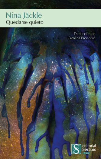 <strong>QUEDARSE QUIETO</strong><br>Nina Jäckle<br> <a class="edits" href="https://distribucionbyr.com.ar/editoriales/Serapis">Serapis</a>