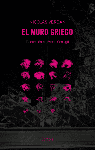<strong>EL MURO GRIEGO</strong><br>Nicolas Verdan<br> <a class="edits" href="https://distribucionbyr.com.ar/editoriales/Serapis">Serapis</a>