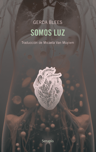 <strong>SOMOS LUZ</strong><br>Gerda Blees<br> <a class="edits" href="https://distribucionbyr.com.ar/editoriales/Serapis">Serapis</a>