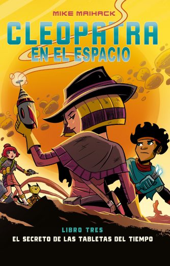 <strong>CLEOPATRA EN EL ESPACIO 3. EL SECRETO DE LAS TABLETAS DEL TIEMPO</strong><br>Mike Maihack<br> <a class="edits" href="https://distribucionbyr.com.ar/editoriales/Comun">Común</a>