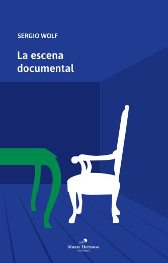 <strong>LA ESCENA DOCUMENTAL</strong><br>Sergio Wolf<br> <a class="edits" href="https://distribucionbyr.com.ar/editoriales/MonteHermoso">Monte Hermoso</a>