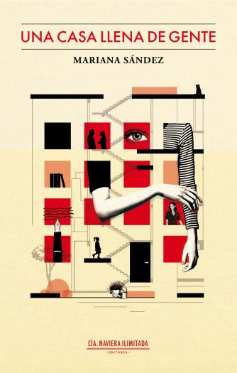 <strong>UNA CASA LLENA DE GENTE</strong><br>Mariana Sández<br> <a class="edits" href="https://distribucionbyr.com.ar/editoriales/CompaniaNavieraIlimitada">Compañía Naviera Ilimitada</a>