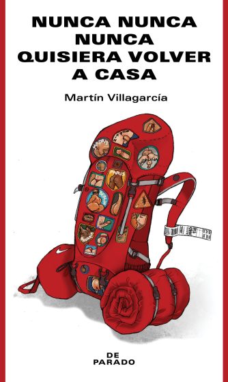 <strong>NUNCA NUNCA NUNCA QUISIERA VOLVER A CASA</strong><br>Martín Villagarcía<br> <a class="edits" href="https://distribucionbyr.com.ar/editoriales/DeParado">De Parado</a>