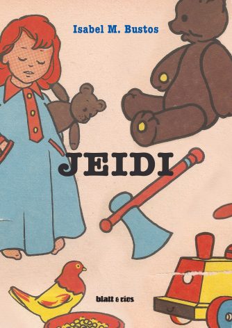 <strong>JEIDI</strong><br>Isabel Bustos<br> <a class="edits" href="https://distribucionbyr.com.ar/editoriales/Blatt-Rios">Blatt & Ríos</a>