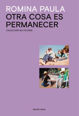 <strong>OTRA COSA ES PERMANECER</strong><br>Romina Paula<br> <a class="edits" href="https://distribucionbyr.com.ar/editoriales/Marciana">Marciana</a>