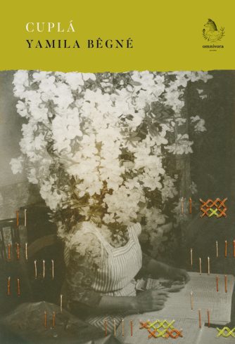 <strong>CUPLÁ</strong><br>Yamila Bêgné<br> <a class="edits" href="https://distribucionbyr.com.ar/editoriales/OmnivoraEditora">Omnívora Editora</a>