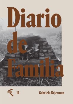 <strong>DIARIO DE FAMILIA</strong><br>Gabriela Bejerman<br> <a class="edits" href="https://distribucionbyr.com.ar/editoriales/Bosque Energético">Bosque Energético</a>