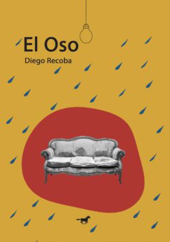 <strong>EL OSO</strong><br>Diego Recoba<br> <a class="edits" href="https://distribucionbyr.com.ar/editoriales/CaballoNegro">Caballo Negro</a>