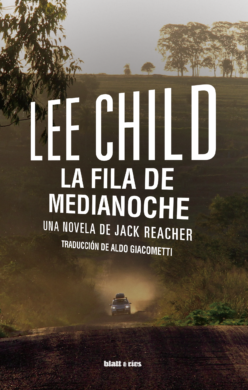 <strong>LA FILA DE MEDIACHONE</strong><br>Lee Child<br> <a class="edits" href="https://distribucionbyr.com.ar/editoriales/Blatt-Rios">Blatt & Ríos</a>