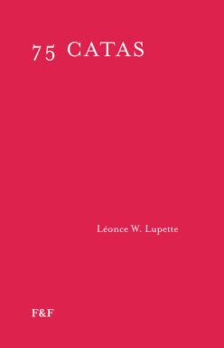 <strong>75 catas</strong><br>Léonce W. Lupette<br> <a class="edits" href="https://distribucionbyr.com.ar/editoriales/Fadel-Fadel">Fadel & Fadel</a>