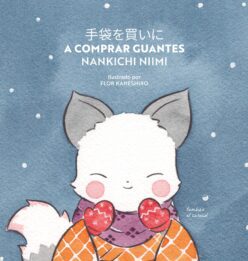 <strong>A COMPRAR GUANTES </strong><br>Nankichi Niimi<br> <a class="edits" href="https://distribucionbyr.com.ar/editoriales/TambienelCaracol">También el Caracol</a>