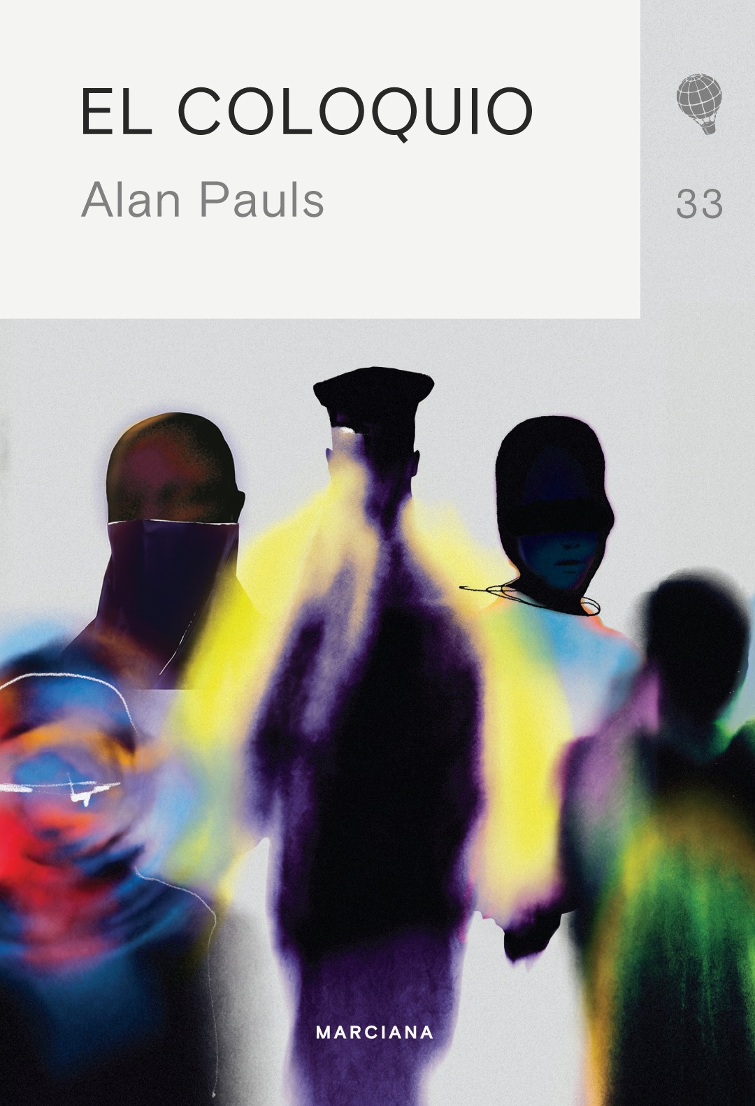 <strong>EL COLOQUIO</strong><br>Alan Pauls<br> <a class="edits" href="https://distribucionbyr.com.ar/editoriales/Marciana">Marciana</a>