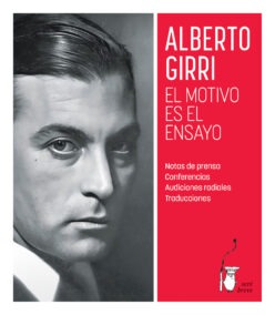 <strong>EL MOTIVO ES EL ENSAYO</strong><br>Alberto Girri<br> <a class="edits" href="https://distribucionbyr.com.ar/editoriales/Sere-Breve">Seré Breve</a>