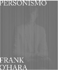 <strong>PERSONISMO</strong><br>Frank O Hara<br> <a class="edits" href="https://distribucionbyr.com.ar/editoriales/SociosFundadores">Socios Fundadores</a>