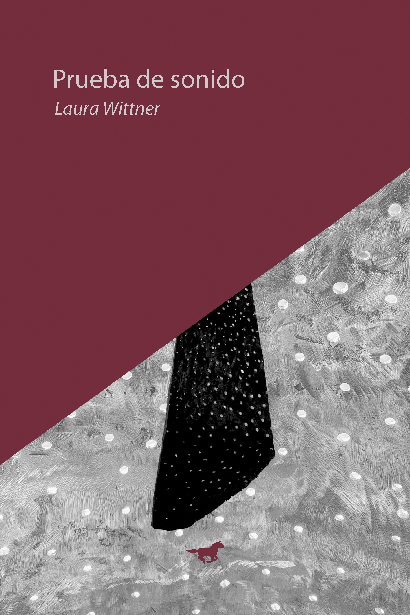 <strong>PRUEBA DE SONIDO</strong><br>Laura Wittner<br> <a class="edits" href="https://distribucionbyr.com.ar/editoriales/CaballoNegro">Caballo Negro</a>