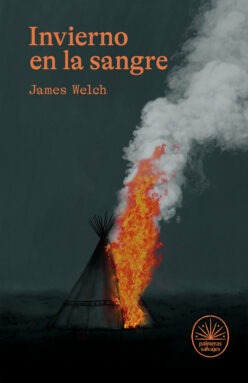 <strong>INVIERNO EN LA SANGRE</strong><br>James Welch<br> <a class="edits" href="https://distribucionbyr.com.ar/editoriales/PalmerasSalvajes">Palmeras Salvajes</a>