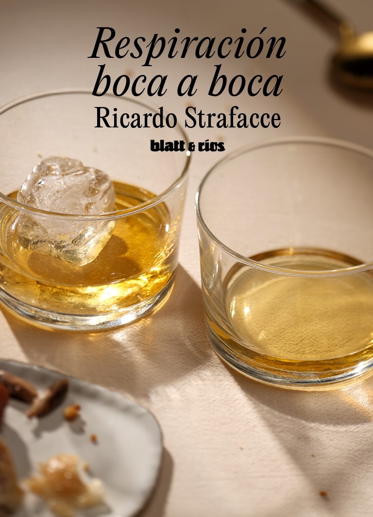 <strong>RESPIRACIÓN BOCA A BOCA</strong><br>Ricardo Strafacce<br> <a class="edits" href="https://distribucionbyr.com.ar/editoriales/Blatt-Rios">Blatt & Ríos</a>