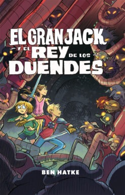 <strong>EL GRAN JACK Y EL REY DE LOS DUENDES</strong><br>Ben Hatke<br> <a class="edits" href="https://distribucionbyr.com.ar/editoriales/Común">Común</a>