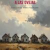 <strong>A LAS OVEJAS</strong><br>Marieke de Maré<br> <a class="edits" href="https://distribucionbyr.com.ar/editoriales/Serapis">Serapis</a>