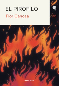 <strong>EL PIRÓFILO</strong><br>Flor Canosa<br> <a class="edits" href="https://distribucionbyr.com.ar/editoriales/Marciana">Marciana</a>
